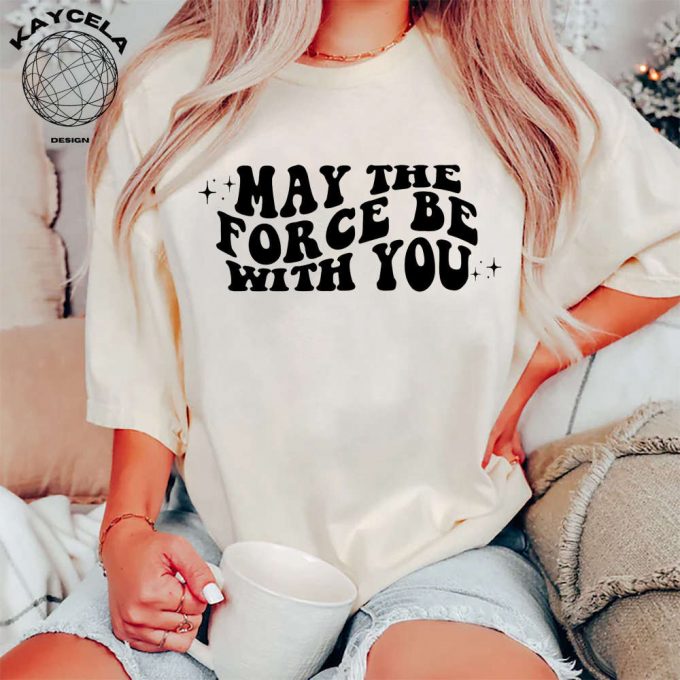 May The Force Be With You Shirt - Star Wars Disneyland Rebel Alliance Disney World Star Wars Land Shirt 3