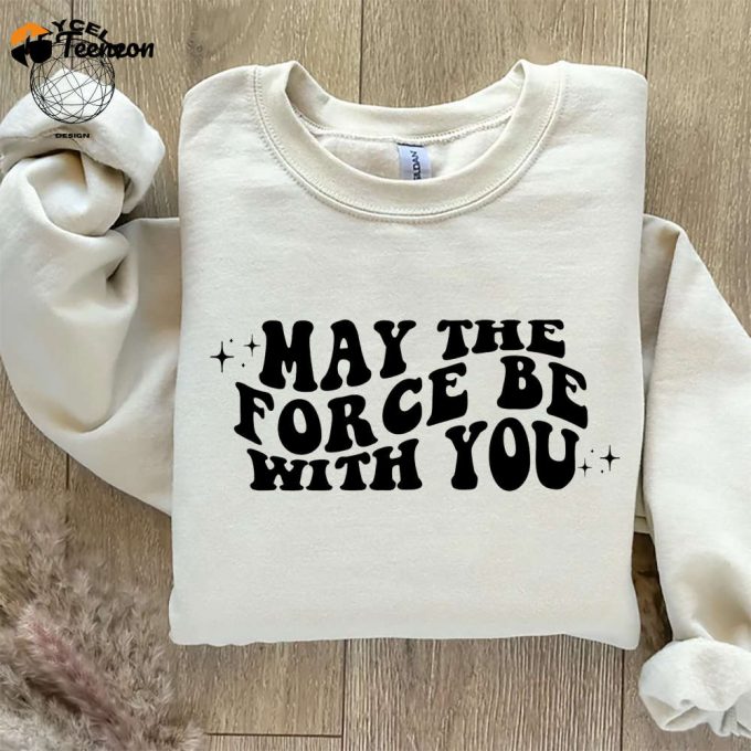 May The Force Be With You Shirt - Star Wars Disneyland Rebel Alliance Disney World Star Wars Land Shirt 1