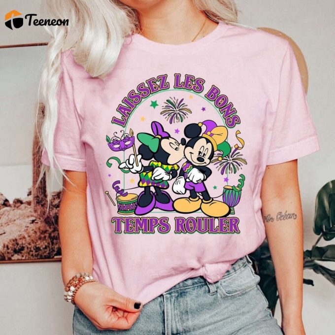 Mickey Minnie Mardi Gras Shirt Let The Good Times Roll In New Orleans! Fleur De Lis Carnival Tee 1