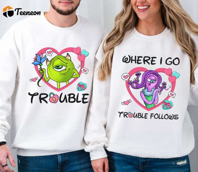 Monsters Inc Mike And Celia Matching Shirt Trouble Follows Disneyland Trip 2024 Valentine Couple Shirt 1