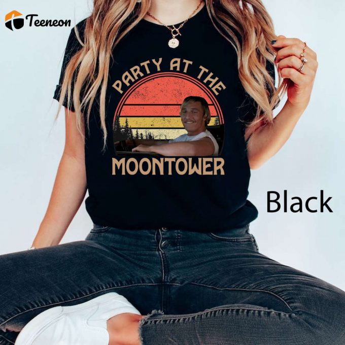 Party At The Moontower Classic Comfort Colors T-Shirt - Fan2023 Gift Unisex Shirt For American Coming-Of-Age Comedy Film Fans 1