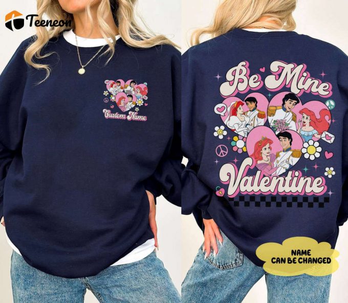 Custom Princess Ariel Be Mine Valentine Shirt &Amp;Amp; Couple Sweatshirt - Perfect For Disneyland Trip 2024! 1