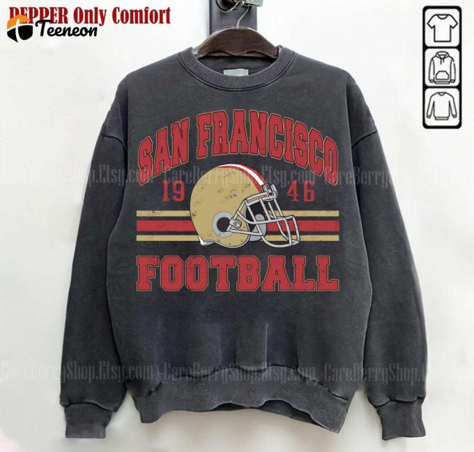 San Francisco Football Sweatshirt - 49Ers Gift For Sf Football Fans 1