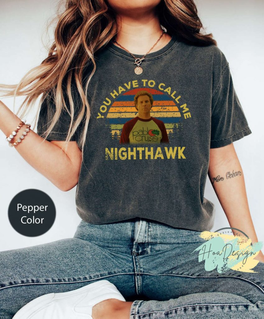 Step Brothers Shirt: Brennan Huff Nighthawk Vintage Comfort Colors T-Shirt – Movie Quote Unisex Tee 5