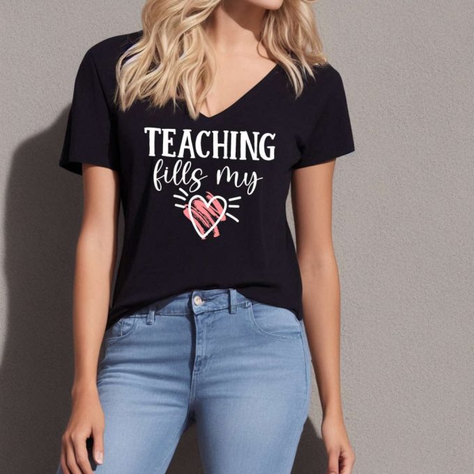 Spread Love In The Classroom With Teaching Fills My Heart T-Shirt Perfect Valentine S Day Gift For Teachers Teach Love Inspire With School Shirt &Amp; Kindergarten Shirt Love Shirts For Educators 2