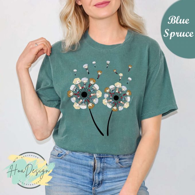 The Golden Girls Dandelions Comfort Colors Shirt - Stay Golden With Dorothy Rose Blanche - The Golden Girls Shirt 2