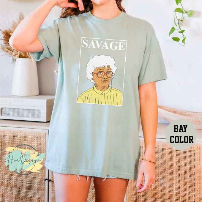 The Golden Girls Sophia Is Savage Shirt – Funny Distressed T-Shirt 2023 3