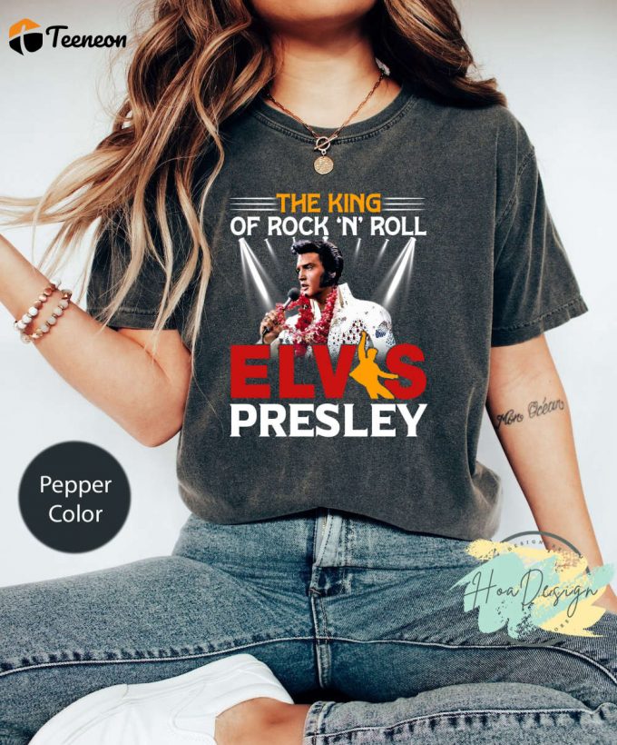 Rock N Roll King: Elvis Presley Comfort Colors Shirt - Engaging Elvis Merch &Amp;Amp; Graphic T-Shirt 1