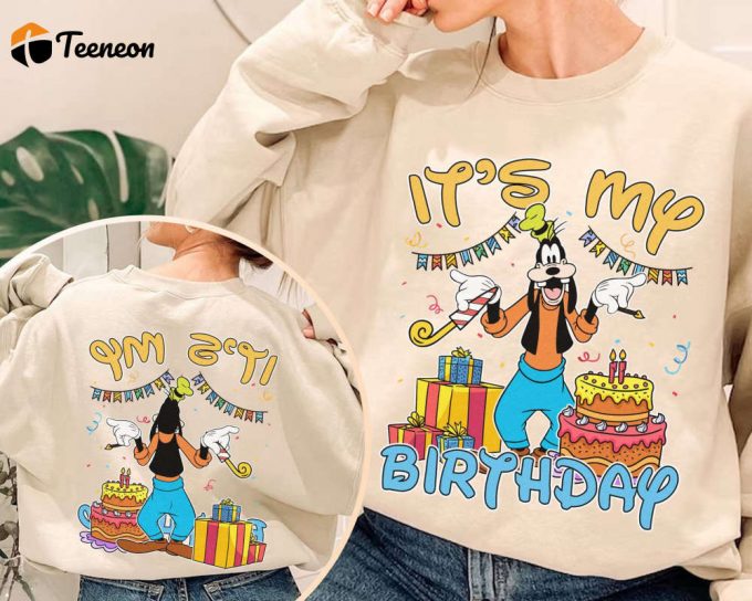 Goofy Birthday Shirt: Two-Sided Fun For Kids &Amp;Amp; Family Disneyland Trip &Amp;Amp; Matching Shirts 1