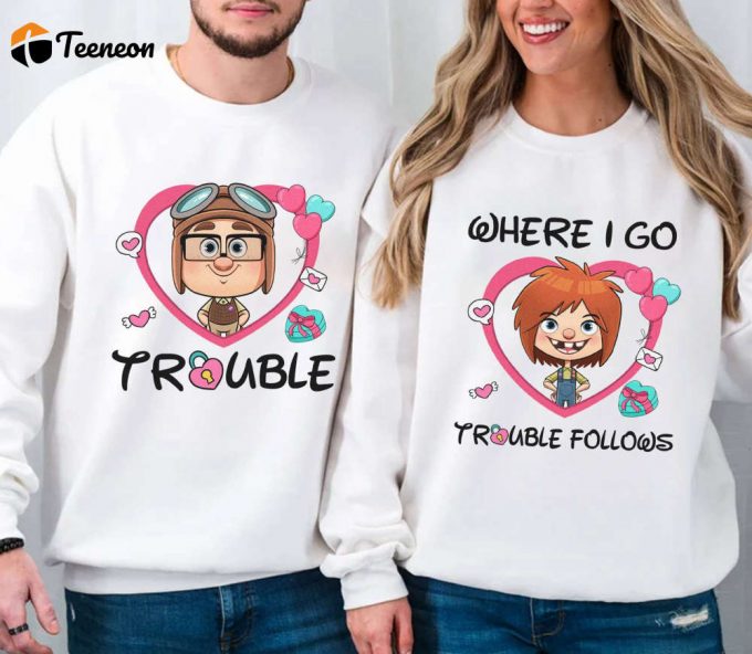 Cute Up Carl &Amp;Amp; Ellie Matching Shirt Set Trouble Follows His Ellie Her Carl Disneyland Trip 2024 Tee 1