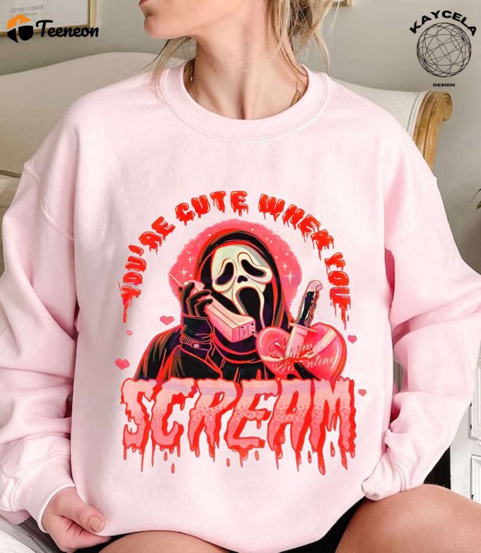 You Are Cute When You Scream Shirt - Horror Valentine Day Creepy Sweater &Amp;Amp; Fan Gift 1