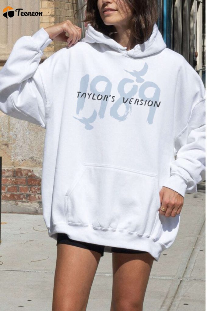 1989 Taylor Swiftie Sweatshirt Hoodie &Amp;Amp; Eras Tour Shirt: Stylish Merch For Taylor Swift Fans! 1