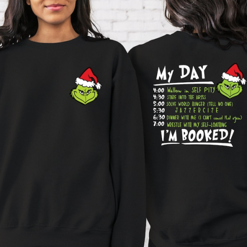 Stay Cozy with 2-Sided Grinch My Day I m Booked Pocket Size Sweatshirt