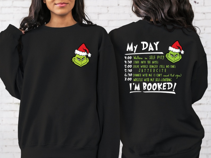 Stay Cozy With 2-Sided Grinch My Day I M Booked Pocket Size Sweatshirt 2