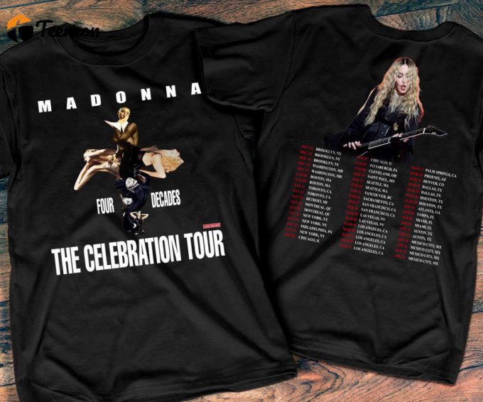 Madonna The Celebration Tour T-Shirt 2023-2024: Queen Of Pop Shirt 1