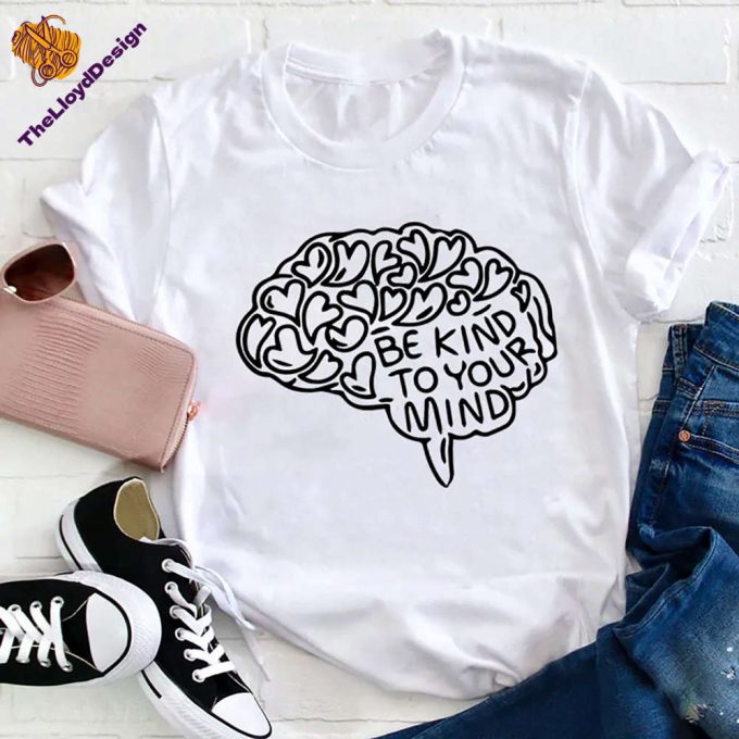 Be Kind To Your Mind T-Shirt: Vintage Mental Health &Amp; Anxiety Shirt 2