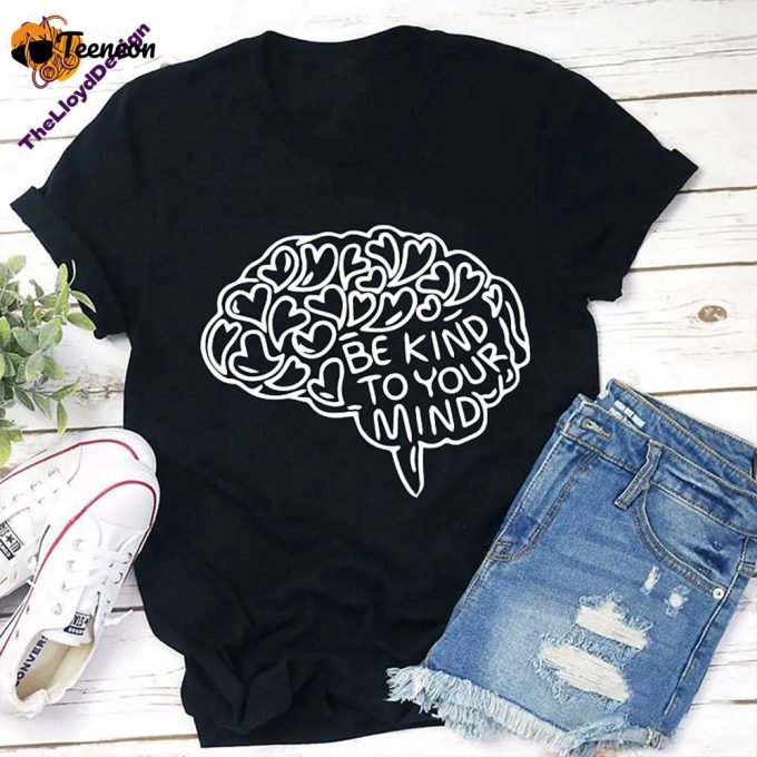 Be Kind To Your Mind T-Shirt: Vintage Mental Health &Amp;Amp; Anxiety Shirt 1