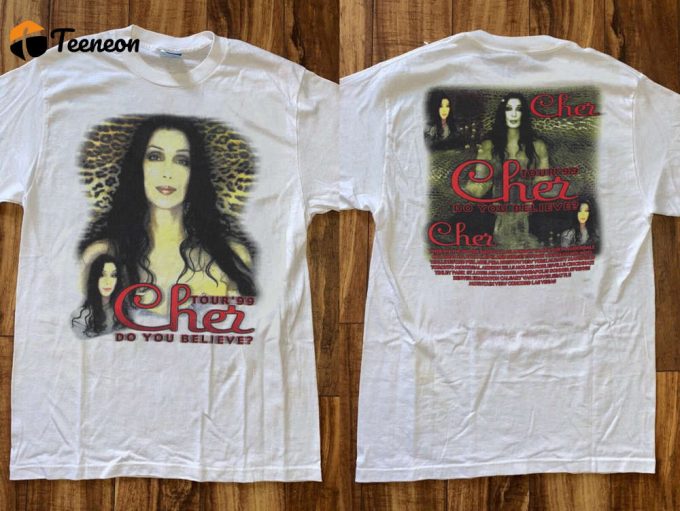 Cher Do You Believe Tour 99 T-Shirt – 1999 Tour Tee For True Cher Fans 1