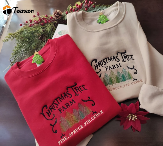 Cozy Up This Christmas With Our Embroidered Sweatshirt From The Christmas Tree Farm 1