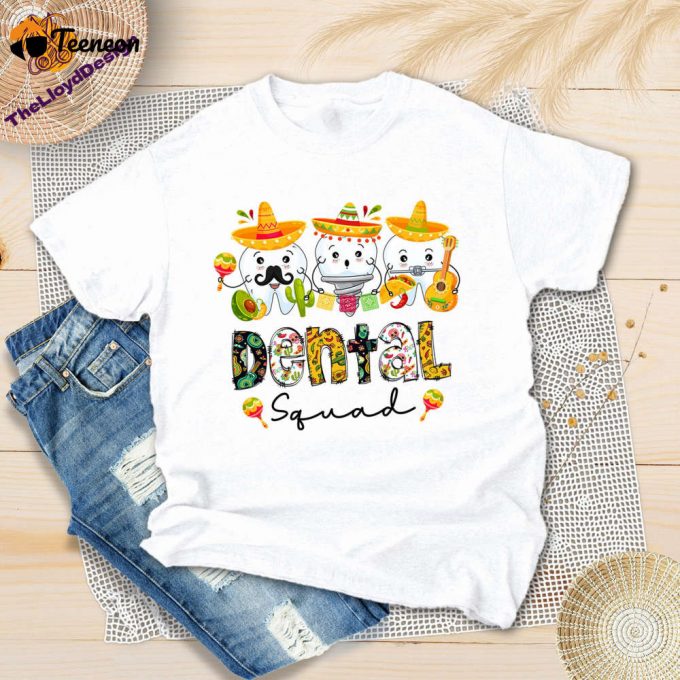 Celebrate Cinco De Mayo With Dental Squad: Mexican Fiesta T-Shirt Unisex Vintage Dental Assistant &Amp;Amp; Hygienist Shirt 1