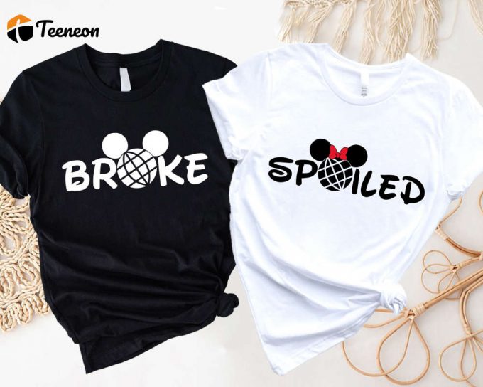 Disney Spoiled Broke Shirts: Exclusive Disneyworld Vacation Group &Amp;Amp; Couple Apparel 1