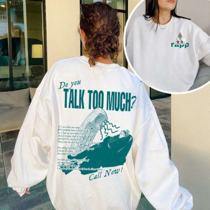 Do You Talk Too Much Shirt - Renee Rapp Inspired Merch For Mean Girls Fans 2