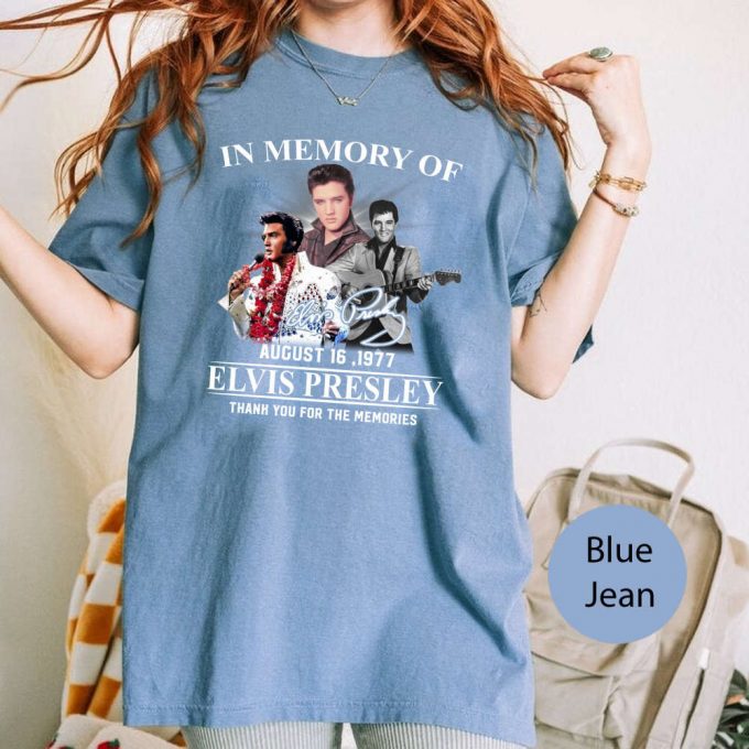 Memorable Elvis Presley Shirt: August 16 1977 Tribute Funny King Of Rock And Roll T-Shirt 2023 2