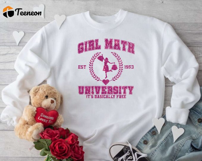 Girl Math Sweatshirt: Free &Amp;Amp; Groovy University Shirt For Valentines Day 1