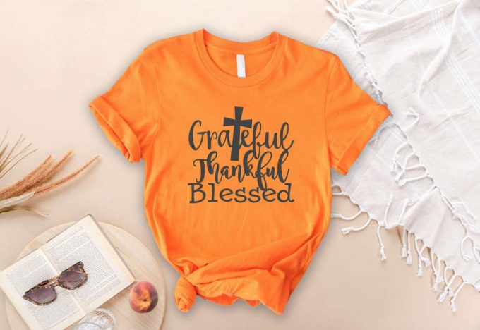 Grateful Thankful Blessed Shirt - Religious Christian Thanksgiving Sweatshirt For Thanksgiving Dinner &Amp; Teachers 2