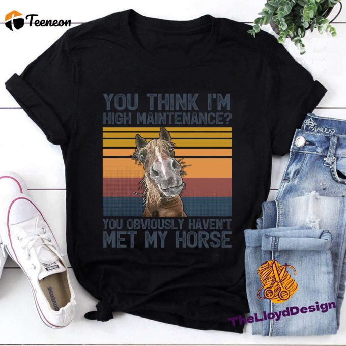 Horse Lover Unisex T-Shirt: Vintage High Maintenance Horse Shirt 1