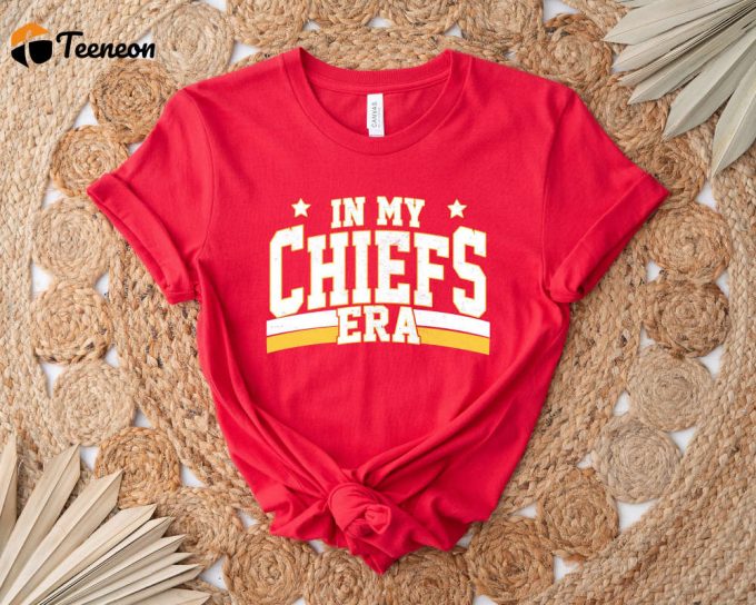 In My Chiefs Era T-Shirt: Football Chiefs &Amp;Amp; Travis Kelce Shirt - Show Your Team Spirit With This Teacher &Amp;Amp; Mascot Shirt Perfect For Football Love &Amp;Amp; School Spirit! 1