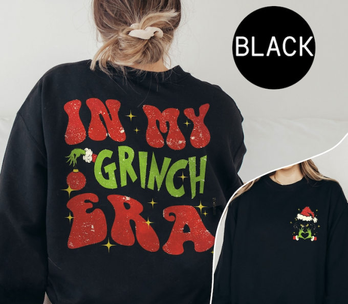 Spread Holiday Cheer With In My Grinch Era Christmas Shirt - Festive &Amp; Stylish Apparel 2