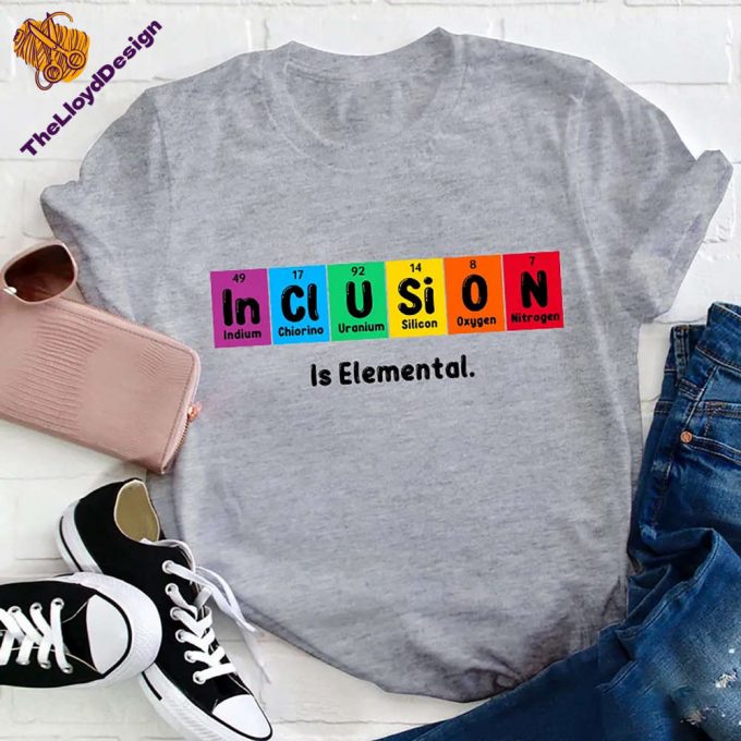 Inclusion Is Elemental T-Shirt - Unisex Vintage Tee For Maximum Inclusion Impact 2