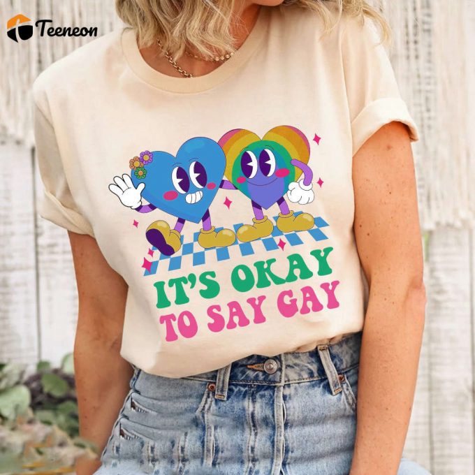 It S Ok To Say Gay Shirt Lgbt Tee For Gay Rights &Amp;Amp; Equality 1