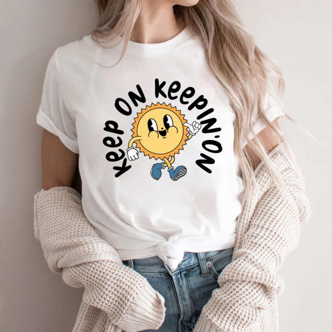 Keep On Keepin On Positivity Shirt - Trendy Hippie Graphic Tee Boho Graphic Tee 2