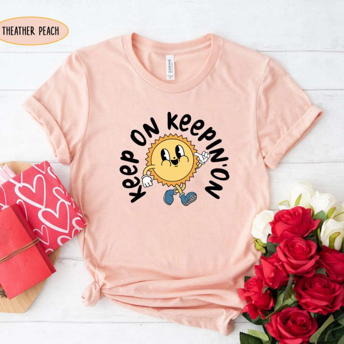 Keep On Keepin On Positivity Comfort Colors Shirt – Trendy Hippie Graphic Tee For Boho Style 2