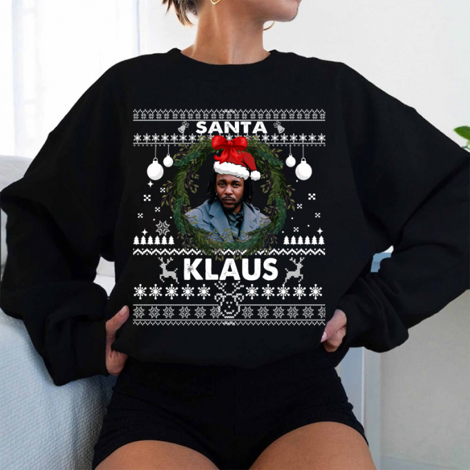 Stay Merry With Kendrick Lamar Santa Klaus Christmas Sweatshirt - Festive &Amp; Stylish Apparel For The Holidays 3