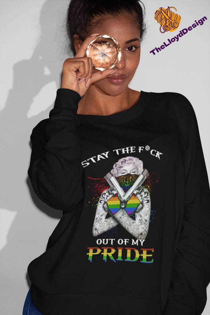 Stay The F*Ck Out Of My Pride T-Shirt - Rainbow Unisex Lgbt Shirt For Human Rights Perfect Pride Gift 5