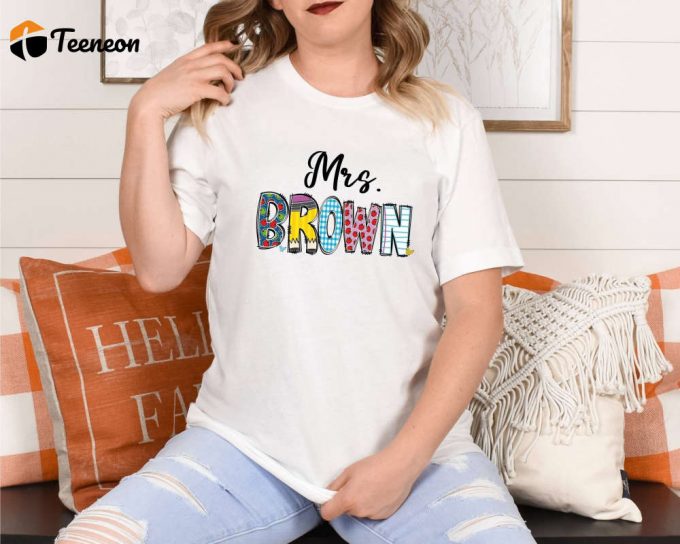 Mrs Brown Funny Family Shirt: Cute Easter &Amp;Amp; Back To School Shirt For Teacher Appreciation Kindergarten – Easter School Theme 1