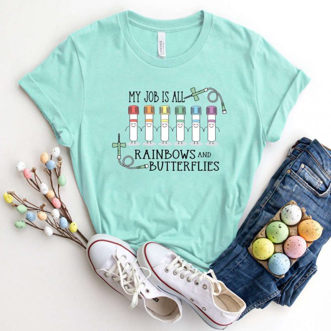 My Job Is All Rainbows And Butterflies Lab Shirt - Perfect Gift For Medical Technologists Lab Techs And Phlebotomists 2