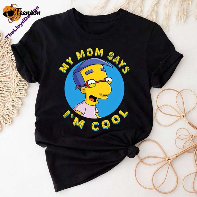 My Mom Says I M Cool T-Shirt Milhouse Van Houten Vintage Simpsons Shirt 1