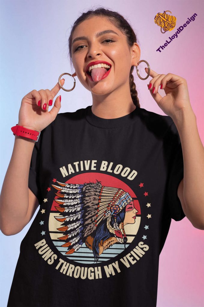 Native American Shirt: Unisex Vintage Tee With Native Blood Runs Through My Veins Design 2