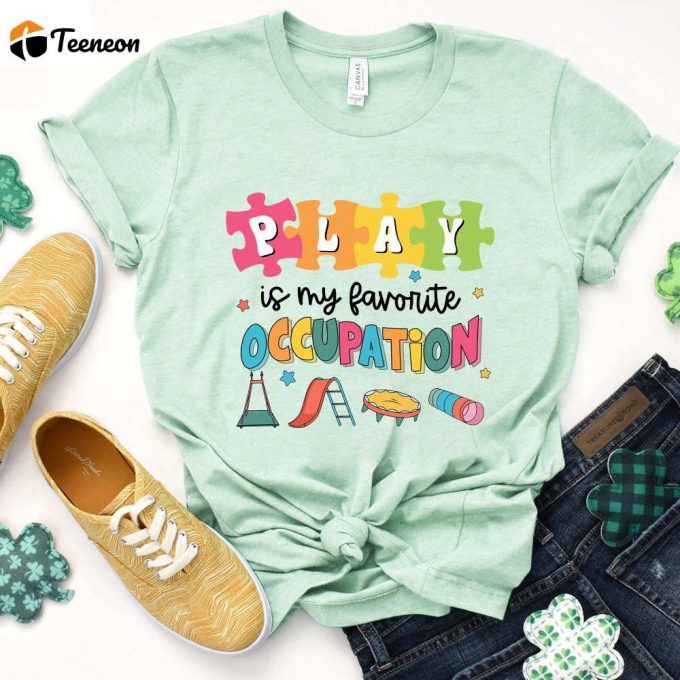 Occupational Therapy Play Shirt: Engaging Ot Tshirt For Therapists 1