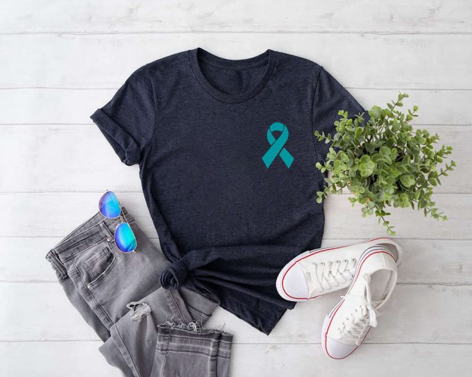 Stand Strong As An Ovarian Cancer Warrior With Teal Ribbon Shirts: Support Survivors &Amp; Raise Awareness In September! 2