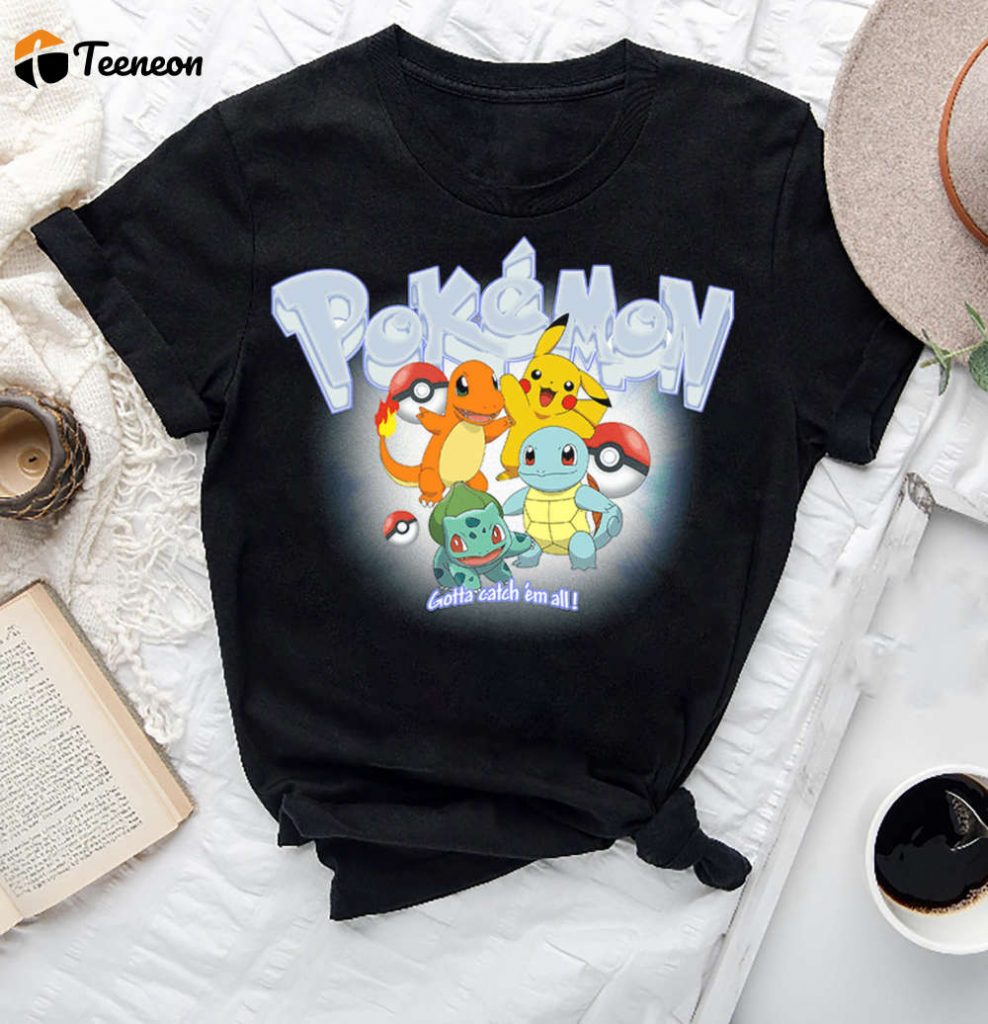 Pokemon Gotta Catch Em All T-Shirt: Fan Gifts Cartoon &Amp; Vintage Shirt For Pokemon Lovers 2