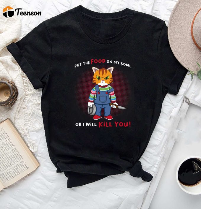 Vintage Chucky Cat T-Shirt: Put Food On My Bowl Or Risk Your Life! Halloween Horror Movie Shirt 1