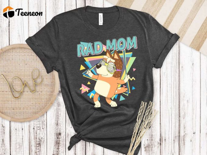 Retro Rad Mom Bluey &Amp;Amp; Chilli Heeler Shirts – Cool Mom Club Family Shirt 1