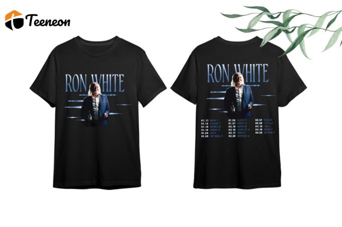 Get Ready For Ron White S 2024 Tour With Our Exclusive Fan Shirt - Limited Edition Concert Merchandise! 1