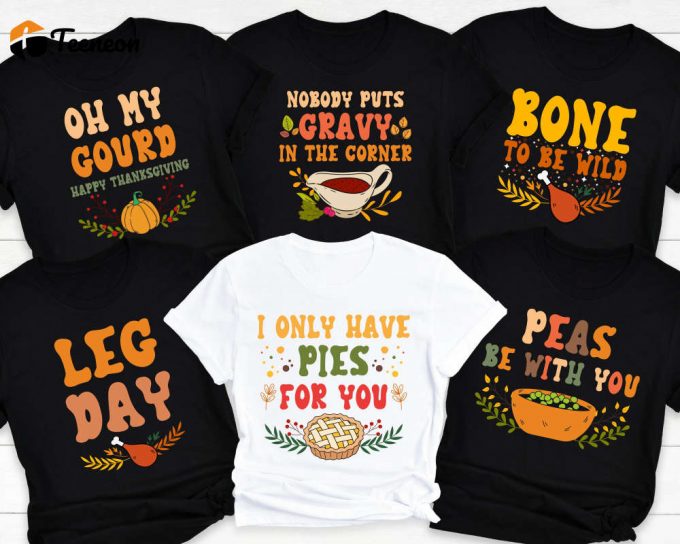 Thanksgiving Family Dinner Shirt: Engaging Puns &Amp;Amp; Foods Group - Matching Shirts 1