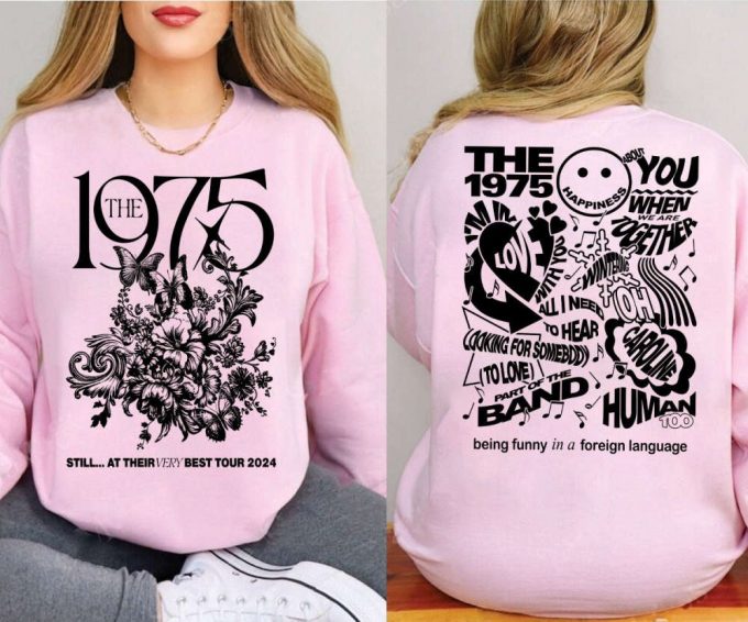 The 1975 Still At Their Best Tour 2024 Shirt: Uk Europe Sweatshirt 2